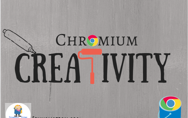Chromium Creativity